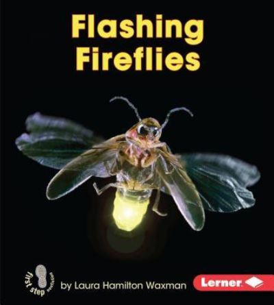 Cover for Laura Hamilton Waxman · Flashing Fireflies (Book) (2016)