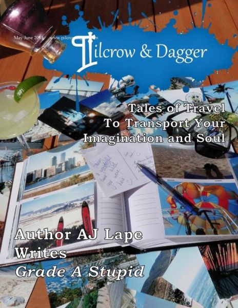 Cover for Leeann Rhoden · Pilcrow &amp; Dagger: the Travel Issue (Paperback Book) (2015)