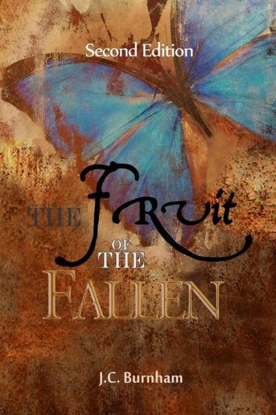 Cover for J C Burnham · The Fruit of the Fallen (Paperback Book) [Second edition] (2015)