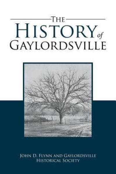 Cover for John D Flynn · The History of Gaylordsville (Paperback Book) (2016)