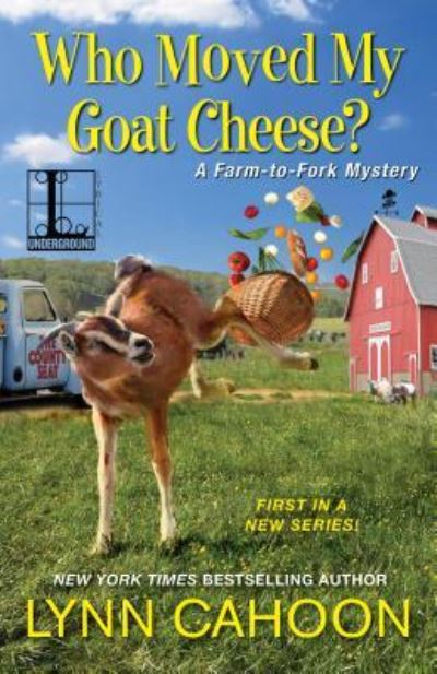 Who Moved My Goat Cheese? - Lynn Cahoon - Książki - Lyrical Underground - 9781516103829 - 6 marca 2018