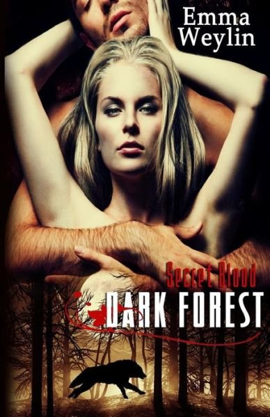 Cover for Emma Weylin · Dark Forest (Paperback Book) (2013)