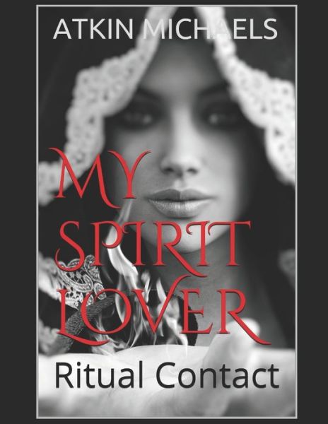 Cover for Atkin Michaels · My Spirit Lover (Paperback Bog) (2017)