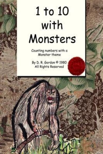 Cover for D R Gordon · 1 to 10 with Monsters (Pocketbok) (2017)