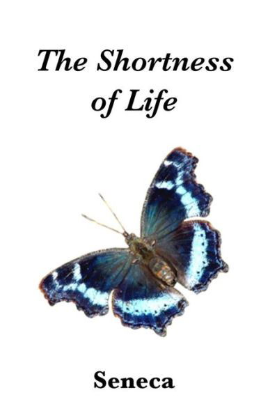 Cover for Seneca · The Shortness of Life (Pocketbok) (2016)