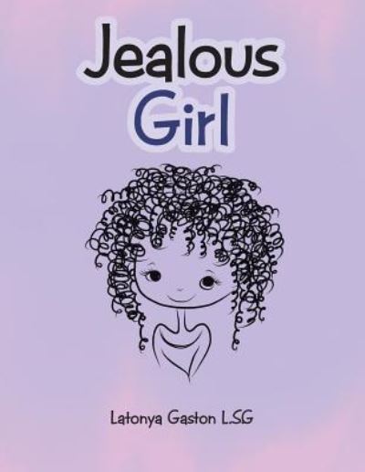 Cover for Latonya Gaston L S G · Jealous Girl (Paperback Book) (2016)