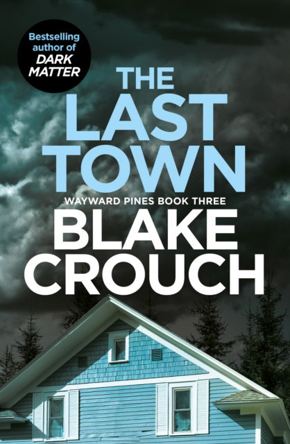 Cover for Blake Crouch · The Last Town - Wayward Pines (Paperback Bog) (2023)