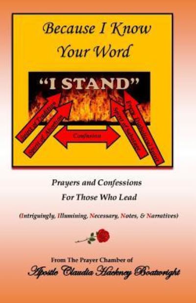 Cover for Apostle Claudia Boatwright · Because I Know Your Word, I Stand (Paperback Book) (2016)