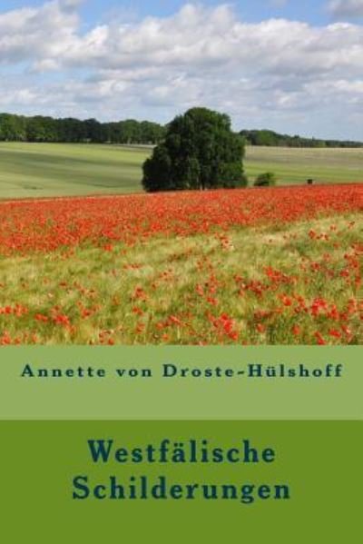Cover for Annette von Droste-Hülshoff · Westfalische Schilderungen (Paperback Book) (2016)