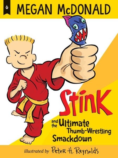 Stink and the Ultimate Thumb-Wrestling Smackdown - Megan McDonald - Livros - Candlewick Press,U.S. - 9781536213829 - 9 de março de 2021