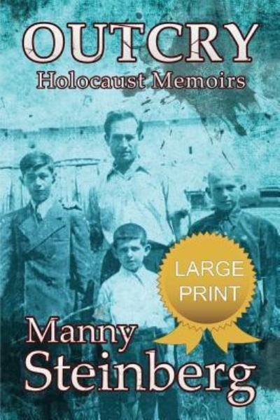 Cover for Manny Steinberg · Outcry - Holocaust Memoirs (Pocketbok) (2016)