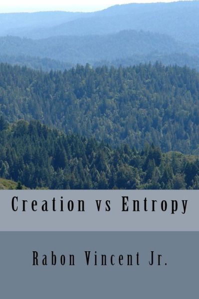 Cover for Rabon Vincent Jr · Creation Vs Entropy (Paperback Bog) (2016)