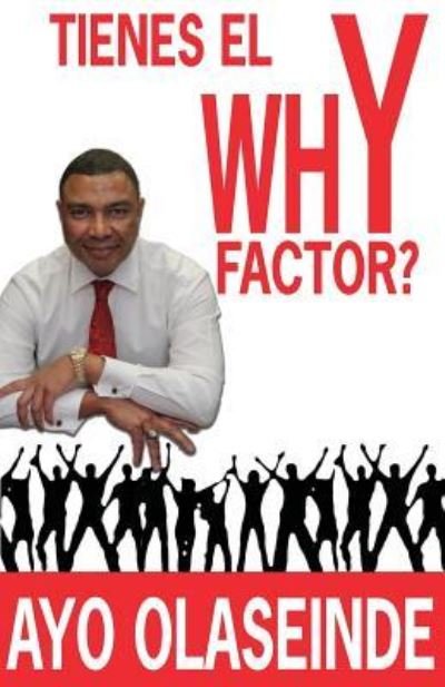 Cover for Ayo Olaseinde · TIENES EL Why Factor? (Paperback Bog) (2016)