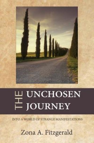 Cover for Zona a Fitzgerald · The Unchosen Journey (Taschenbuch) (2017)