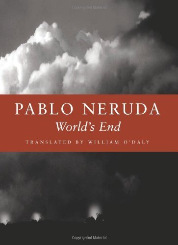 Cover for Pablo Neruda · World's End (Paperback Bog) [Bilingual, English And Spanish edition] (2009)