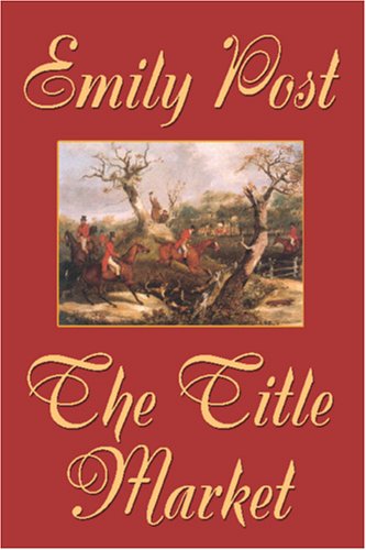 Cover for Emily Post · The Title Market (Paperback Book) (2024)