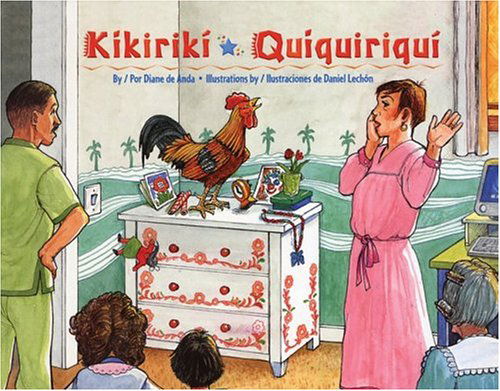 Cover for Diane De Anda · Kikiriki / Quiquiriqui (Hardcover Book) [Bilingual edition] (2004)