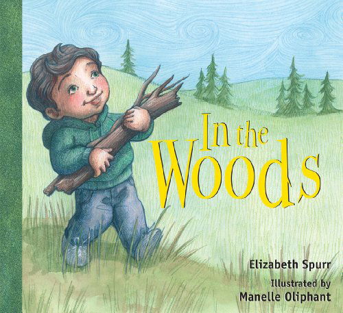 Cover for Elizabeth Spurr · In the Woods (Board book) [Brdbk edition] (2012)