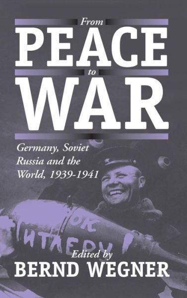Cover for Germany · From Peace to War: Germany, Soviet Russia, and the World, 1939-1941 (Hardcover Book) (1997)