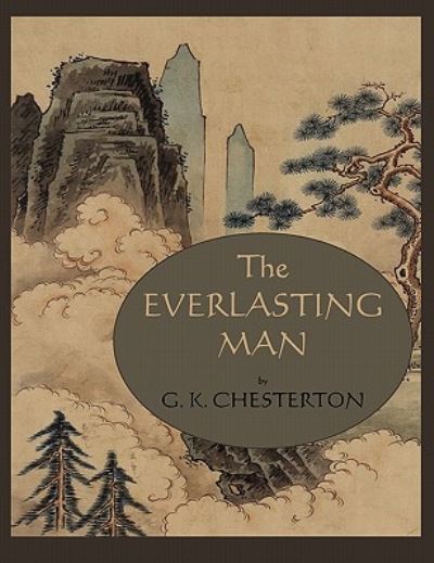 Cover for G K Chesterton · The Everlasting Man (Paperback Book) (2013)