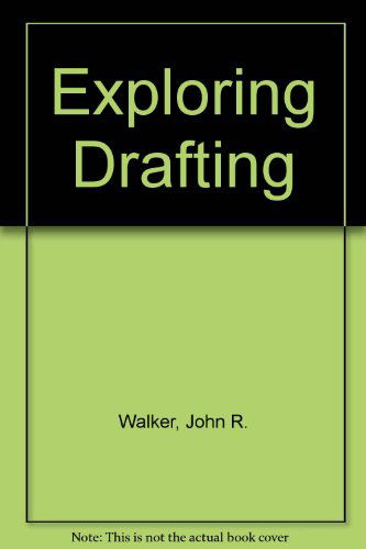 Cover for John R. Walker · Exploring Drafting (Hardcover Book) [Tch edition] (2003)