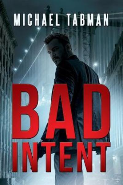 Cover for Michael Tabman · Bad Intent (Paperback Book) (2015)