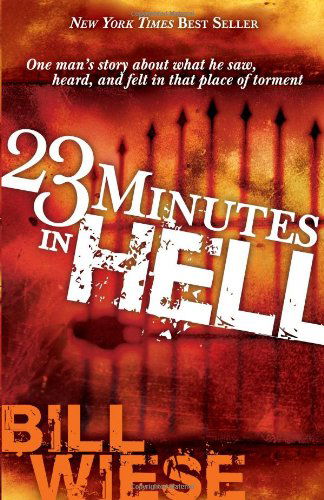 Cover for Bill Wiese · 23 Minutes in Hell (Pocketbok) [1st edition] (2006)