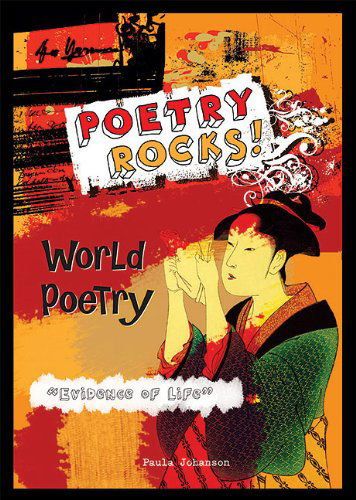 Cover for Paula Johanson · World Poetry: Evidence of Life (Poetry Rocks!) (Paperback Book) [Reprint edition] (2010)