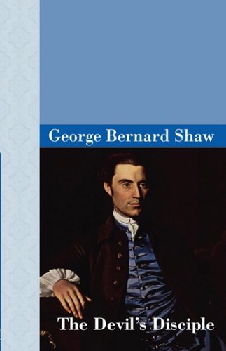 Cover for George Bernard Shaw · The Devil's Disciple (Innbunden bok) (2008)