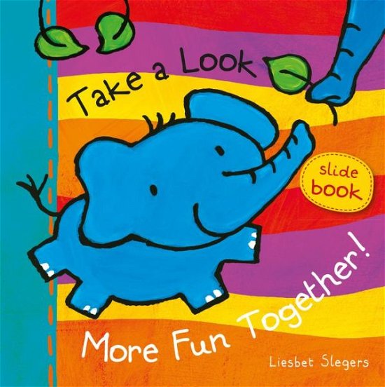 Take a Look. More Fun Together! - Take a Look - Liesbet Slegers - Books - Clavis Publishing - 9781605373829 - April 19, 2018