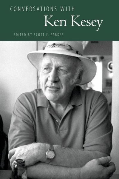 Conversations with Ken Kesey - Ken Kesey - Books - University Press of Mississippi - 9781617039829 - May 5, 2014