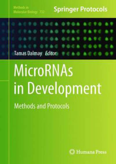 Cover for Tamas Dalmay · MicroRNAs in Development: Methods and Protocols - Methods in Molecular Biology (Hardcover Book) (2011)