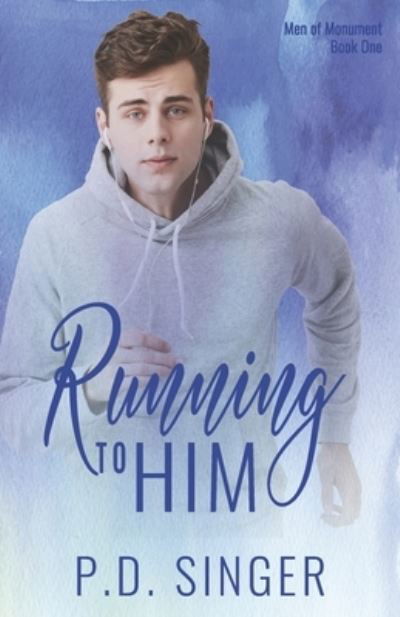Cover for P D Singer · Running to Him (Paperback Book) (2020)