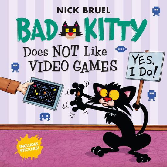 Bad Kitty Does Not Like Video Games: Includes Stickers - Bad Kitty - Nick Bruel - Kirjat - Roaring Brook Press - 9781626725829 - tiistai 6. syyskuuta 2016