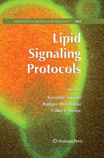 Cover for Banafshe Larijani · Lipid Signaling Protocols - Methods in Molecular Biology (Taschenbuch) [2009 edition] (2014)