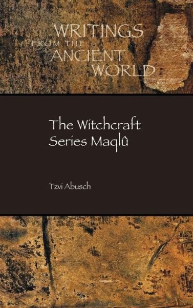 Cover for Tzvi Abusch · The Witchcraft Series Maqlu (Hardcover Book) (2015)