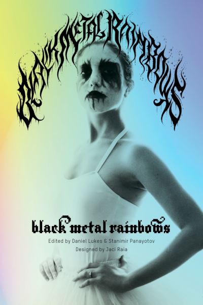 Cover for Black Metal Rainbows (Hardcover Book) (2023)