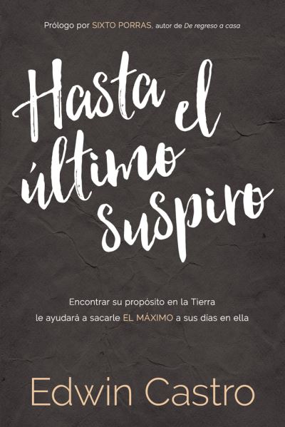 Cover for Edwin Castro · Hasta El Ultimo Suspiro / Until the Last Sigh (Paperback Book) (2018)