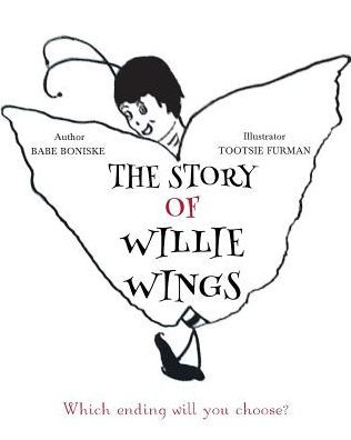 Babe Boniske · The Story of Willie Wings (Paperback Book) (2017)