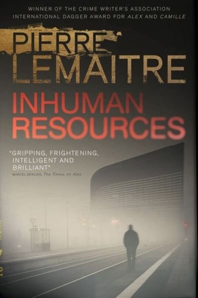 Cover for Pierre Lemaitre · Inhuman Resources (Buch) (2019)