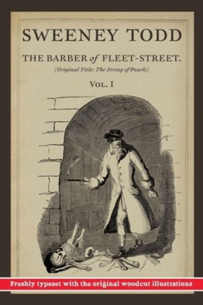 Sweeney Todd, The Barber of Fleet-Street - Thomas Preskett Prest - Livros - Pulp-Lit Productions - 9781635916829 - 9 de setembro de 2020