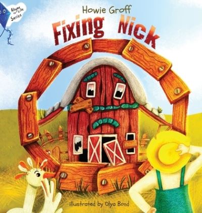 Cover for Howie Groff · Fixing Nick (Hardcover Book) (2022)