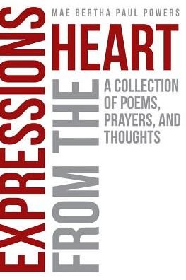 Cover for Mae Bertha Paul Powers · Expressions From the Heart (Taschenbuch) (2018)