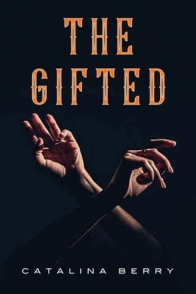 Cover for Dorrance Publishing Co. · The Gifted (Pocketbok) (2021)