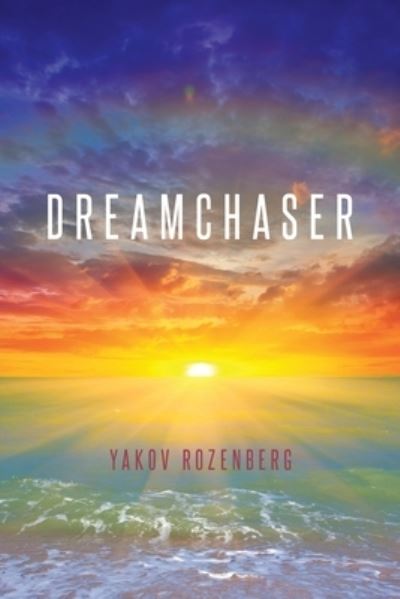 Cover for Yakov Rozenberg · Dreamchaser (Taschenbuch) (2019)