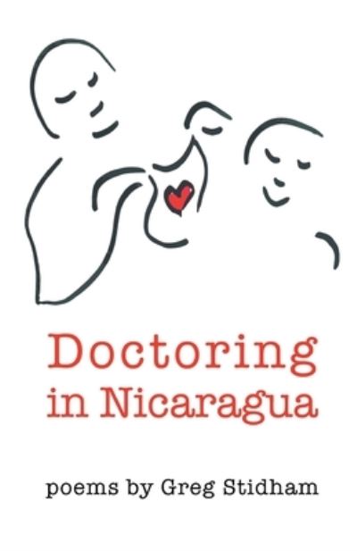 Cover for Greg Stidham · Doctoring in Nicaragua (Paperback Book) (2021)