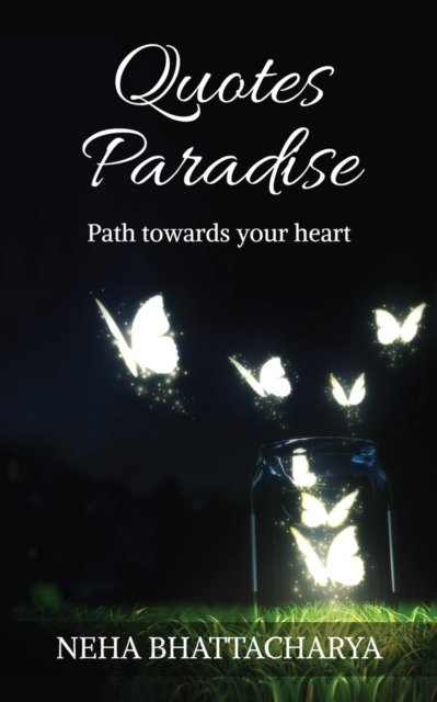 Cover for Neha Bhattacharya · Quotes Paradise (Paperback Book) (2019)