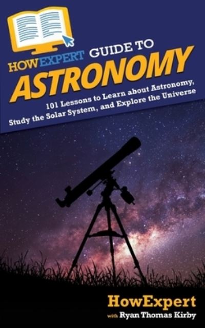 Cover for Howexpert · HowExpert Guide to Astronomy (Paperback Book) (2020)