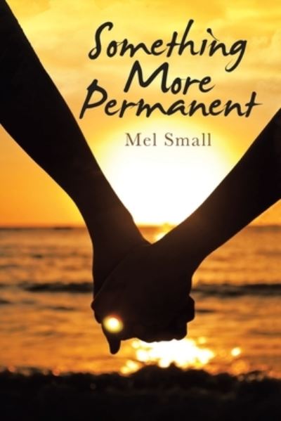 Cover for Mel Small · Something More Permanent (Paperback Book) (2020)