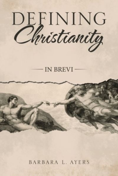 Cover for Barbara L. Ayers · Defining Christianity (Paperback Book) (2020)